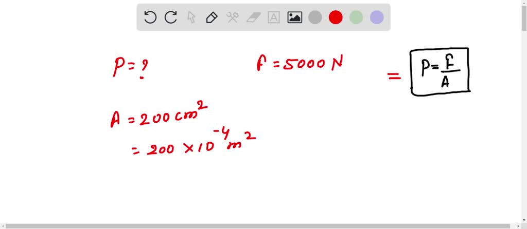 SOLVED: What will be the pressure exerted by the object if 5000 n of ...