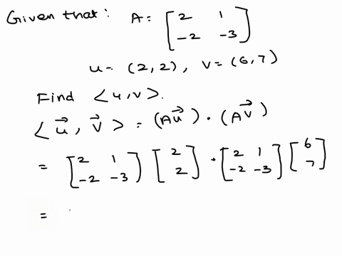 2-2-1-3-let-u-v-be-the-inner-product-on-r2-generated-by-a-and-let-u-22-v-67-find-u-v-a-n-let-v-be-the-euclidean-inner-product-on-r-and-let-u-56-0-24-compute-the-following-note-enter-the-erac-57358
