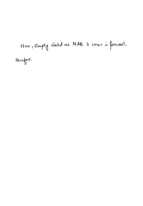 if-you-were-selecting-from-a-variety-of-forecasting-models-based-on-mad-which-of-the-following-mad-values-from-the-same-data-would-reflect-the-most-accurate-model-1000-08-1000-02-mean-absolu-57246