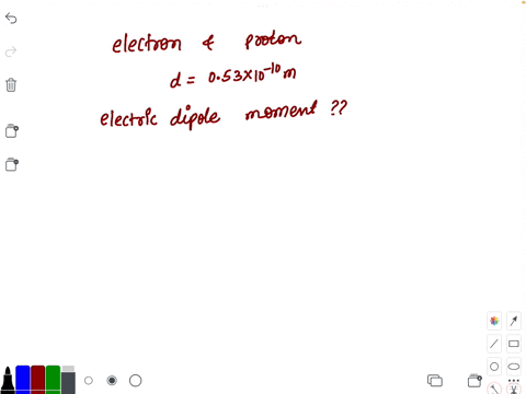 i-an-electron-and-a-proton-are-053-times-10-10-apart-what-is-their-dipole-moment-if-they-are-at-rest-46358