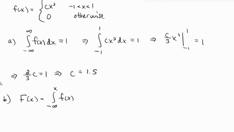 suppose-that-the-continuous-random-variable-x-has-the-density-function-fx-cx2-for-1-x-1-and-fx-0-otherwise-where-c-is-a-fixed-real-number-a-find-c-b-find-the-cumulative-distribution-function-92693