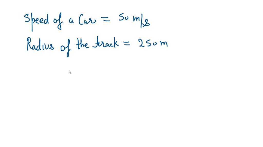 SOLVED: During a NASCAR race a car goes 50 m/s around a curved section ...