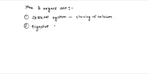 a-list-three-organ-systems-involved-in-the-maintenance-of-blood-calcium-levels-and-state-the-role-of-each-organ-system-in-the-process-b-is-blood-calcium-regulation-an-example-of-negative-fee-97096