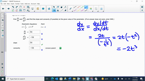 find-dy-d2y-and-and-find-the-slope-and-concavity-if-possible-at-the-given-value-of-the-parameter-if-an-answer-does-not-exist-enter-dne-ax-dx2-parametric-equations-t-y-2-point-t-3-dy-dx-54-x-56017