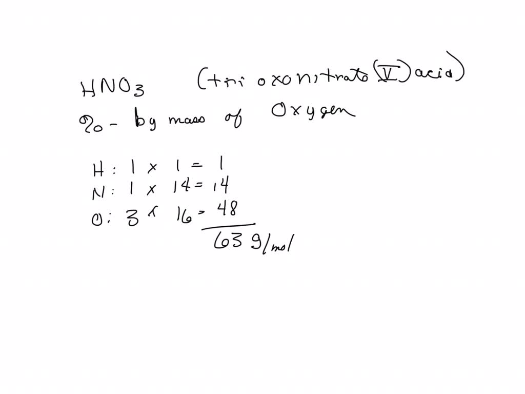 SOLVED Calculate the percentage by mass of oxygen in trioxonitrate (V