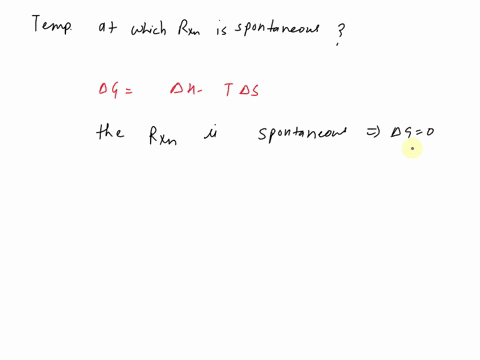 how-do-you-find-the-temperature-at-which-a-reaction-becomes-spontaneous-from-two-different-delta-g-at-two-different-temperatures-and-from-the-graph-of-lnk-vs-1t-note-the-equation-should-incl-63963