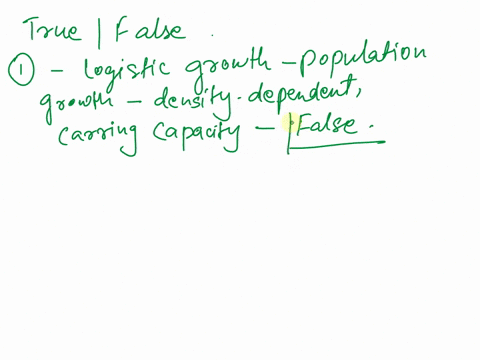 the-logistic-population-growth-model-assumes-population-growth-is-density-independent-true-false-mutualisms-are-rare-in-nature-true-false-mutualisms-can-be-stabilized-by-another-species-such-22074