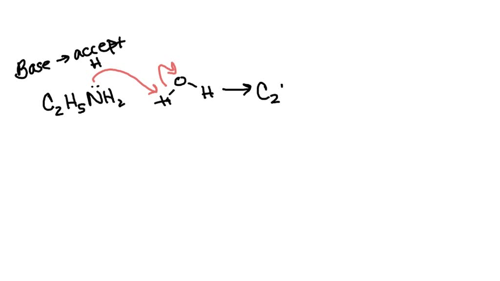 Solved: Write A Net Ionic Equation To Show That Ethylamine, C2h5nh2 