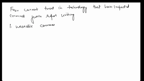 submit-a-written-one-page-report-on-how-new-technology-has-impacted-communication-and-reporting-within-the-criminal-justice-system-for-your-report-1describe-four-of-the-current-trends-in-technology-th