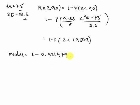 a-professor-knows-that-her-statistics-students-final-exam-scores-have-a-mean-of-75-and-a-standard-deviation-of-106-in-his-class-an-a-is-any-exam-score-of-90-or-higher-this-quarter-she-has-23-12016