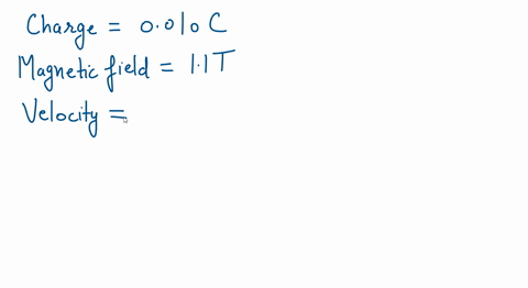 if-a-0010-c-charge-is-moving-perpendicular-to-a-11-t-magnetic-field-at-655-ms-find-the-force-on-the-charged-particle