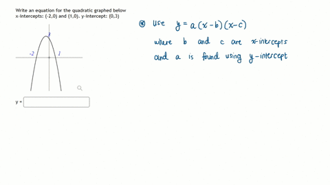 write-an-equation-for-the-quadratic-graphed-below-x-intercepts-20-and-10-y-intercept-03-y-square