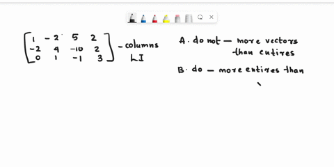 determine-if-the-columns-of-the-matrix-form-linearly-independent-set-justify-your-answer-2-1-choose-the-correct-answer-below-the-columns-of-the-matrix-do-not-form-linearly-independent-set-be-42611