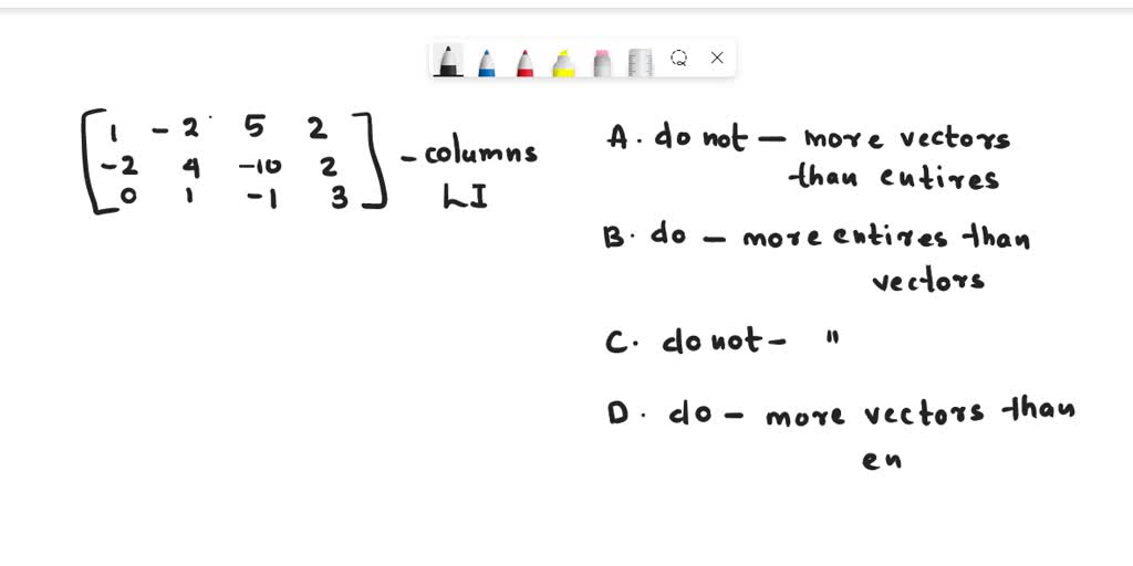 SOLVED: Determine if the columns of the matrix form linearly ...