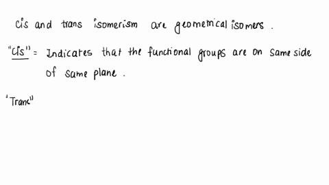 which-term-best-describes-the-alkene-below-cis-only-trans-only-both-terms-may-be-used-neither-cis-nor-trans-09152