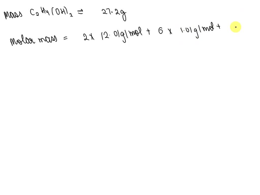 SOLVED How many moles of C2H4 OH 2 are present in 27.2 g of C2H4