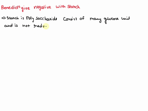 explain-why-benedicts-reagent-gives-a-negative-test-with-a-starch-solution-but-a-positive-test-for-a-starch-hydrolystate-hydrolysis-products-78125