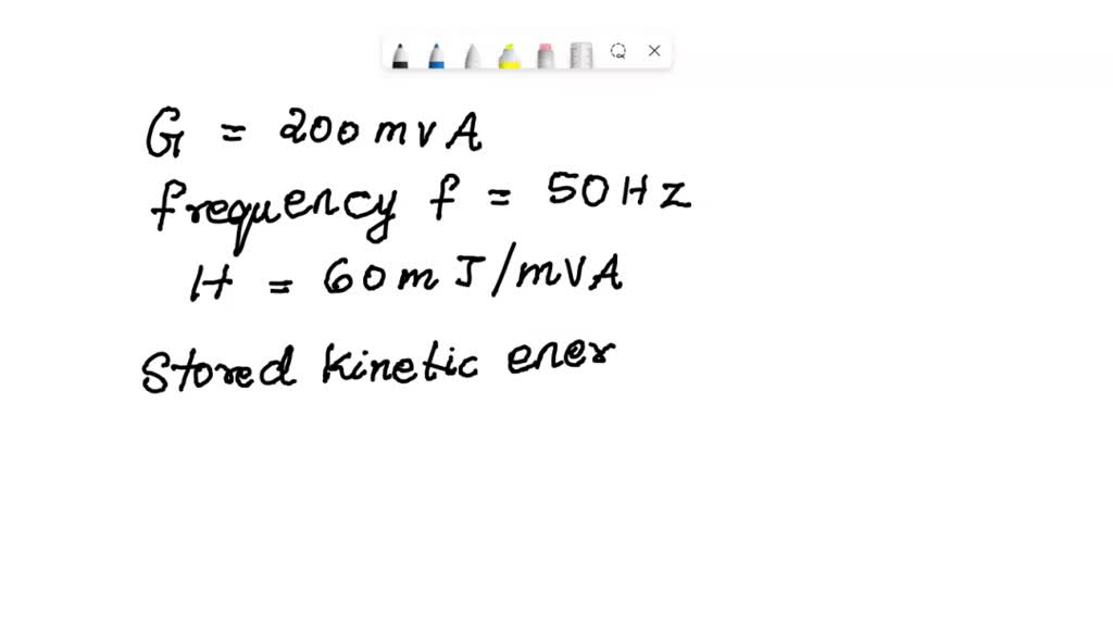 A 200 MVA, 11 kV, 50 Hz, 4-pole turbo generator has an inertia constant ...