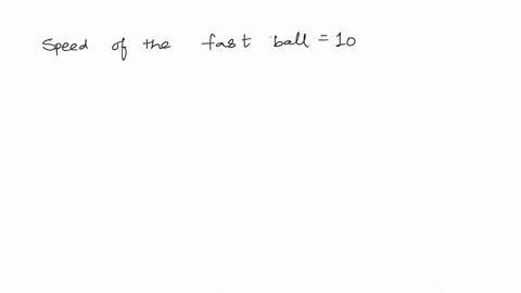 a-baseball-pitcher-throws-a-fastball-at-a-speed-of-102mph-if-the-average-reaction-time-of-a-professional-baseball-player-is-020s-how-far-has-the-ball-traveled-by-the-time-the-batter-reacts