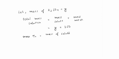 1-calculate-the-mass-in-grams-of-potassium-sulfate-that-can-be-dissolved-in-350-g-of-water-in-the-preparation-of-15-potassium-sulfate-solution-2-60443