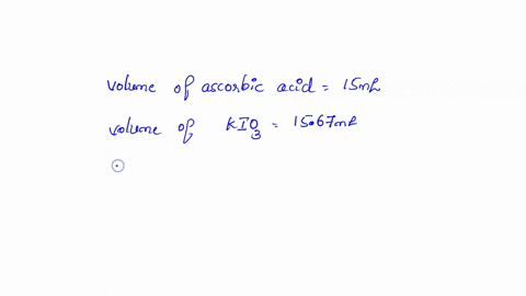 based-on-the-following-two-reaction-equations-calculate-the-molarity-of-an-unknown-ascorbic-acid-if-titrating-15-ml-of-this-unknown-solution-consumes-1567-ml-of-001235-m-of-kio3-solution-to-52297