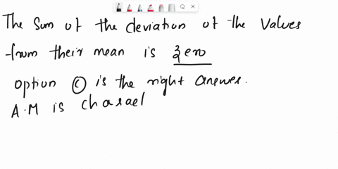 question-5-not-yet-answered-marked-out-of-200-flag-question-the-sum-of-the-deviation-of-the-values-from-their-mean-is-equal-a-one-b_-the-mean-c_-zero-d-the-standard-deviation-03557