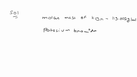 determine-the-number-of-moles-of-the-compound-and-determine-the-number-of-moles-of-each-type-of-atom-in-each-of-the-following-a-212-g-of-potassium-bromide-kbr-there-are-three-separate-calcul-71091