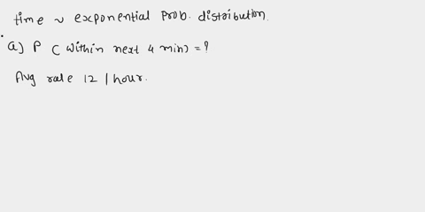 customers-arrive-at-local-atm-at-an-average-rate-of-12-per-hour-assume-the-time-between-arriva-follows-the-exponential-probability-distribution-determine-the-probability-that-the-next-custom-62565