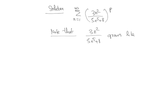 019-100-points-find-all-values-of-p-for-which-the-infinite-series-3n2-5n5-8-n-1-converges_-1-p-3-2-p-3-3-5-3-p-4-p-5-3-59742