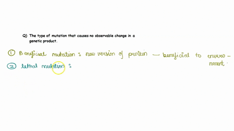 the-type-of-mutation-that-causes-no-observable-change-in-a-genes-product-a-beneficial-mutation-b-silent-mutation-c-lethal-mutation-d-nonsense-mutation-what-is-meant-by-a-viral-species-ecolog-08667