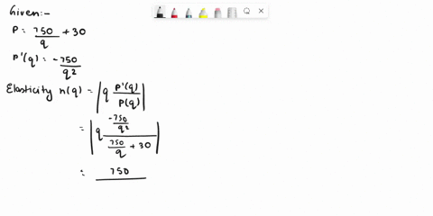 given-the-demand-equation-p-750q30-find-the-point-elasticity-at-q-300-describe-the-demand-as-elastic-inelastic-or-unit-elastic-37642