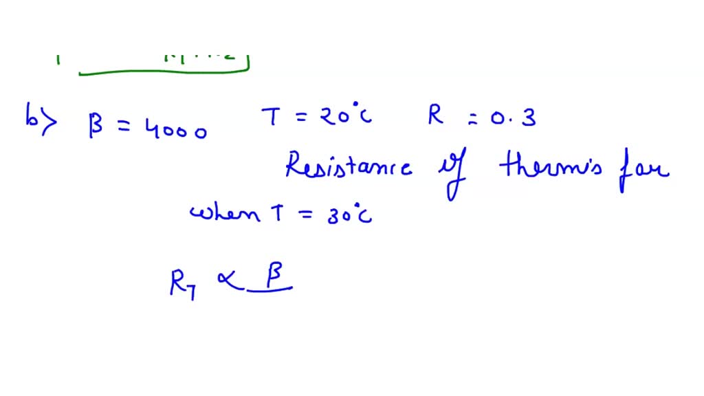Example 3 Thermistor The resistance of a thermistor with B4,000