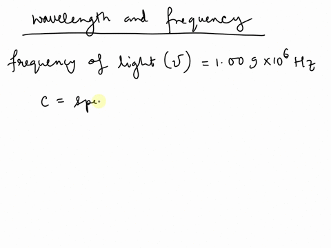 what-is-the-wavelength-of-light-if-its-frequency-is-1009-x-106-hz-where-c-and-c-3-x-108-ms-37219