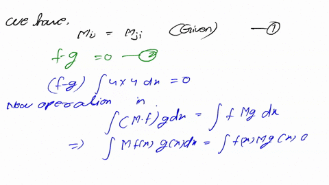 the-general-definition-of-a-hermitian-operator-mt-m-implies-that-flmtlg-mflg-flmlg-fimg-if-if-and-ig-are-continuous-functions-then-the-integral-representation-of-the-hermiticity-condition-is-37462