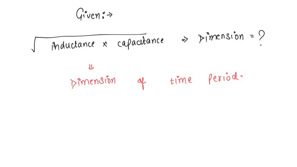 SOLVED The square root of the product of inductance and capacitance