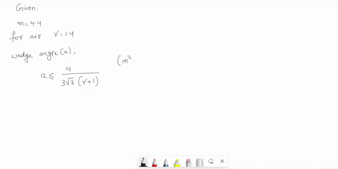 a-mach-44-air-flow-approaching-a-wedgea-what-is-the-maximum-wedge-angle-at-which-an-oblique-shock-can-occur-if-the-wedge-angle-is-34-degreesb-calculate-the-value-of-mach-number-across-the-sh-72454