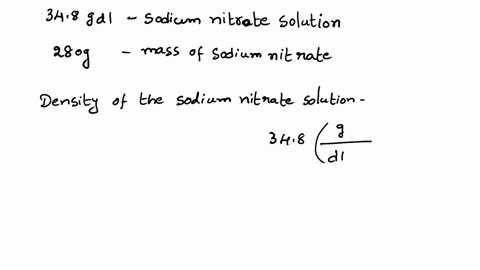 calculate-the-volume-in-liters-of-a-348-gdl-sodium-nitrate-solution-that-contains-280-g-of-sodium-nitrate-nano3-round-your-answer-to-3-significant-digits-96028
