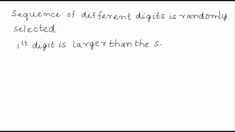 -125-points-details-wanefmac7-81015_-consider-the-following-hint-see-examples-1-3-sequence-of-two-different-digits-is-randomly-chosen-from-the-digits-0-4-the-first-digit-is-larger-than-the-s-05893
