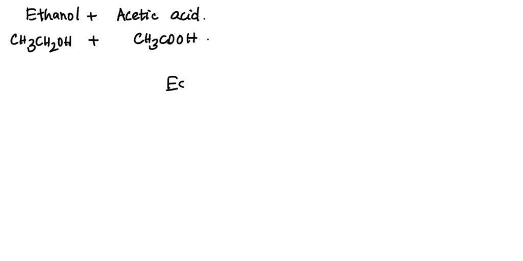 SOLVED: 1. Draw the structure of, and name the ester that is formed by ...