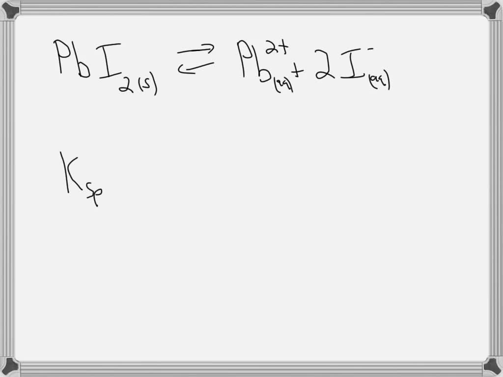 SOLVED Write the equilibrium expression for the dissolution of solid