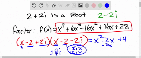 given-that-22i-2-2-i-is-a-zero-factor-the-following-polynomial-function-completely-use-the-conjugate-roots-theorem-if-applicable-fxx46x316x216x128-18282