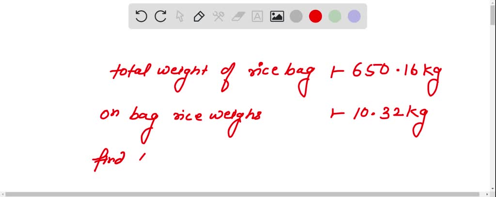 SOLVED The Total Weight Of Certain Bags Of Rice Is 650 16 Kg If Each solved-the-total-weight-of-certain-bags-of-rice-is-650-16-kg-if-each