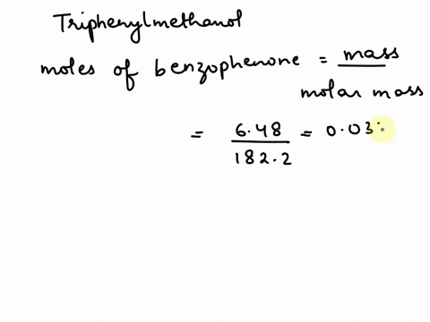 suppose-benzophenone-was-the-limiting-reagent-in-the-synthesis-of-triphenylmethanol-calculate-the-theoretical-yield-if-648-g-of-benzophenone-mw-1822-gmol-was-used-to-synthesize-triphenylmeth-52332