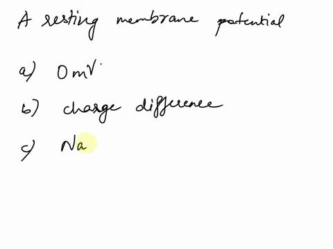 resting-membrane-potential-multiple-choice-normally-mv-due-t0-churge-dimterence-across-the-cell-membrane-requlres-tne-prescnce-sodlum-potassium-pump-the-cytoplasm-alloliinest-cholces-arc-cor-82847