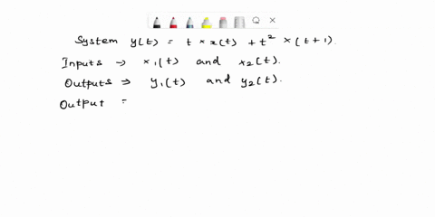 check-the-following-systems-for-i-linearity-ii-time-invariance-iii-causality-iv-stability-a-system-ytj-txit2xt-xt-b-system-x-xdr-0-where-xlt-yt-yepresent-input-ard-outpuf-th-system-give-prop-69447