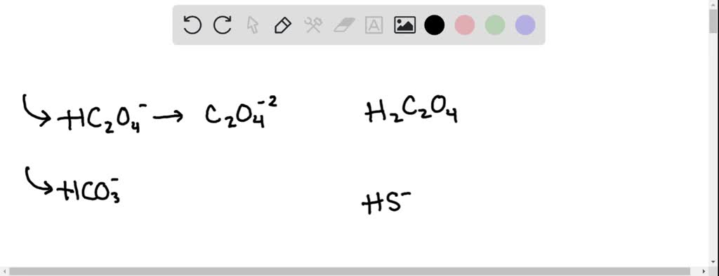 SOLVED: 1. The formula for the conjugate base of HC2O4- is . 2. The ...