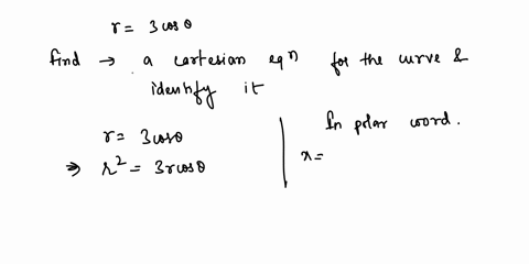 find-a-cartesian-equation-for-the-curve-and-identify-it-r-3-cos-71884