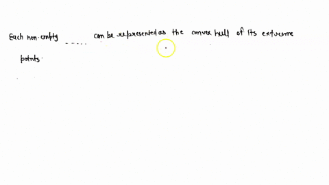 question-4-each-nonempty-can-be-represented-as-the-convex-hull-of-its-extreme-points-85005