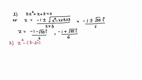 solve-the-following-equations-for-zz-find-all-solutions-1-3z2-z-3-0-2-z2-3-2iz-1-3i-0-3-z2-2z-i-0z2-2z-i-0-41741