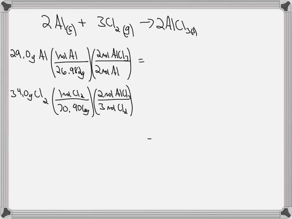 SOLVED Aluminum reacts with chlorine gas to form aluminum chloride via